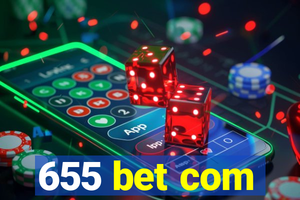 655 bet com